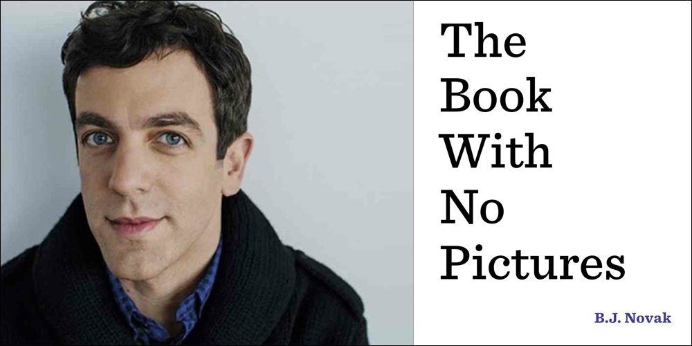 BJ Novak - Book With No Pictures