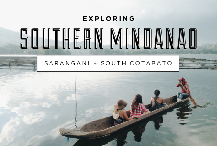 Exploring Southern Mindanao: Sarangani + South Cotabato